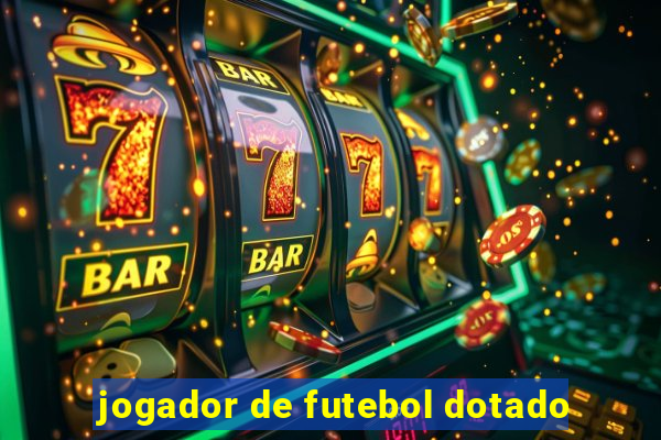 jogador de futebol dotado